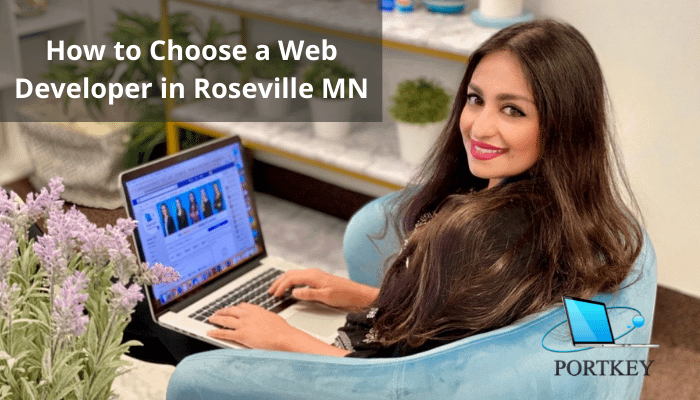 How to Choose a Web Developer in Roseville MN