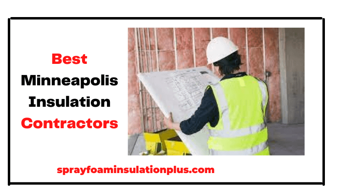 Best Minneapolis Insulation Contractors